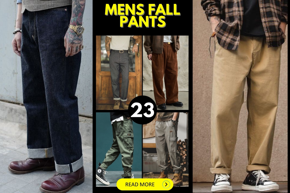 Discover the Best Men’s Fall Pants: 23 Stylish Outfit Ideas for Every Occasion