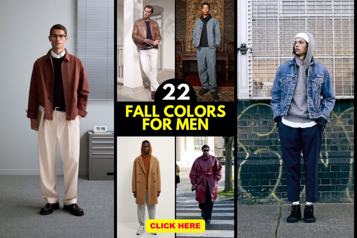 Master Fall Colors for Men 22 Ideas: Stylish Outfits, Suits, and Fashion Tips